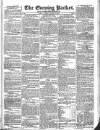 Dublin Evening Packet and Correspondent Tuesday 17 August 1830 Page 1