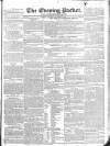 Dublin Evening Packet and Correspondent Saturday 30 October 1830 Page 1