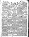 Dublin Evening Packet and Correspondent Saturday 18 February 1832 Page 1