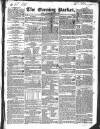 Dublin Evening Packet and Correspondent Thursday 05 April 1832 Page 1