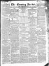 Dublin Evening Packet and Correspondent Thursday 09 January 1834 Page 1