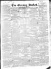 Dublin Evening Packet and Correspondent Saturday 11 January 1834 Page 1