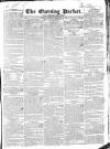 Dublin Evening Packet and Correspondent Saturday 15 February 1834 Page 1