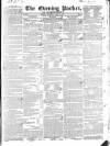 Dublin Evening Packet and Correspondent Thursday 10 April 1834 Page 1