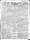 Dublin Evening Packet and Correspondent Thursday 24 April 1834 Page 1