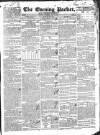 Dublin Evening Packet and Correspondent Saturday 24 May 1834 Page 1