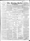 Dublin Evening Packet and Correspondent Tuesday 10 June 1834 Page 1