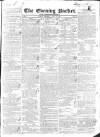 Dublin Evening Packet and Correspondent Thursday 31 July 1834 Page 1