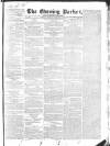 Dublin Evening Packet and Correspondent Saturday 28 February 1835 Page 1