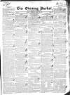 Dublin Evening Packet and Correspondent Thursday 26 March 1835 Page 1