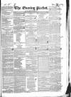 Dublin Evening Packet and Correspondent Thursday 07 January 1836 Page 1