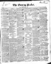 Dublin Evening Packet and Correspondent Tuesday 09 August 1836 Page 1