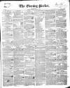 Dublin Evening Packet and Correspondent Saturday 01 October 1836 Page 1