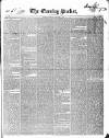 Dublin Evening Packet and Correspondent Saturday 11 November 1837 Page 1