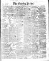 Dublin Evening Packet and Correspondent Tuesday 09 January 1838 Page 1