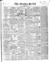 Dublin Evening Packet and Correspondent Thursday 12 April 1838 Page 1