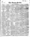 Dublin Evening Packet and Correspondent Saturday 14 April 1838 Page 1