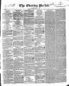 Dublin Evening Packet and Correspondent Saturday 21 July 1838 Page 1