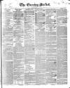 Dublin Evening Packet and Correspondent Saturday 01 September 1838 Page 1