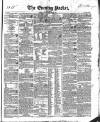 Dublin Evening Packet and Correspondent Tuesday 21 January 1840 Page 1