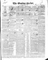 Dublin Evening Packet and Correspondent Thursday 05 March 1840 Page 1