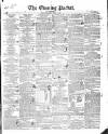 Dublin Evening Packet and Correspondent Saturday 25 April 1840 Page 1