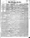 Dublin Evening Packet and Correspondent Thursday 18 June 1840 Page 1