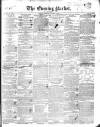 Dublin Evening Packet and Correspondent Saturday 31 October 1840 Page 1