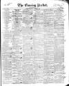 Dublin Evening Packet and Correspondent Saturday 07 November 1840 Page 1