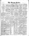 Dublin Evening Packet and Correspondent Saturday 05 February 1842 Page 1
