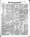 Dublin Evening Packet and Correspondent Saturday 12 March 1842 Page 1