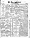 Dublin Evening Packet and Correspondent Saturday 17 December 1842 Page 1