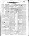 Dublin Evening Packet and Correspondent Thursday 19 January 1843 Page 1
