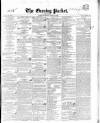 Dublin Evening Packet and Correspondent Saturday 21 January 1843 Page 1