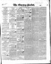 Dublin Evening Packet and Correspondent Tuesday 10 October 1843 Page 1