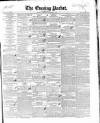 Dublin Evening Packet and Correspondent Tuesday 21 November 1843 Page 1