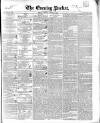 Dublin Evening Packet and Correspondent Saturday 27 January 1844 Page 1