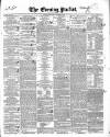 Dublin Evening Packet and Correspondent Tuesday 24 November 1846 Page 1