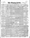 Dublin Evening Packet and Correspondent Thursday 26 November 1846 Page 1