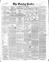 Dublin Evening Packet and Correspondent Saturday 28 November 1846 Page 1