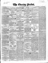 Dublin Evening Packet and Correspondent Saturday 28 October 1848 Page 1