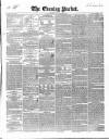 Dublin Evening Packet and Correspondent Thursday 04 October 1849 Page 1