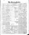 Dublin Evening Packet and Correspondent Saturday 11 October 1851 Page 1