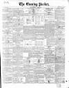 Dublin Evening Packet and Correspondent Thursday 11 March 1852 Page 1