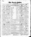 Dublin Evening Packet and Correspondent Saturday 24 April 1852 Page 1