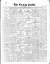 Dublin Evening Packet and Correspondent Thursday 11 November 1852 Page 1
