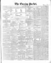 Dublin Evening Packet and Correspondent Tuesday 04 October 1853 Page 1