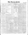 Dublin Evening Packet and Correspondent Tuesday 18 October 1853 Page 1