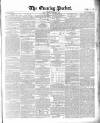 Dublin Evening Packet and Correspondent Saturday 10 December 1853 Page 1