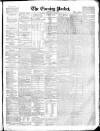 Dublin Evening Packet and Correspondent Thursday 13 April 1854 Page 1